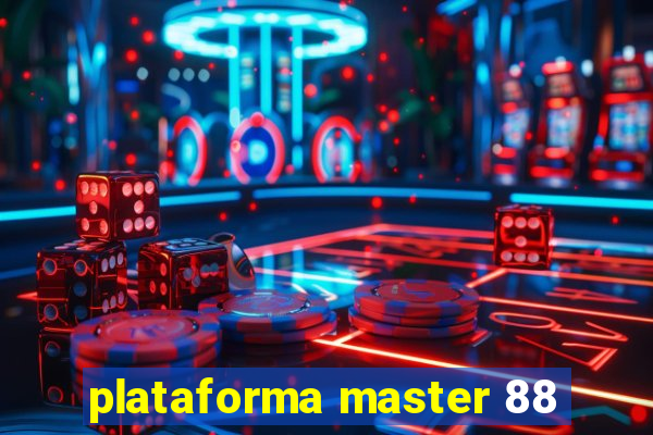 plataforma master 88